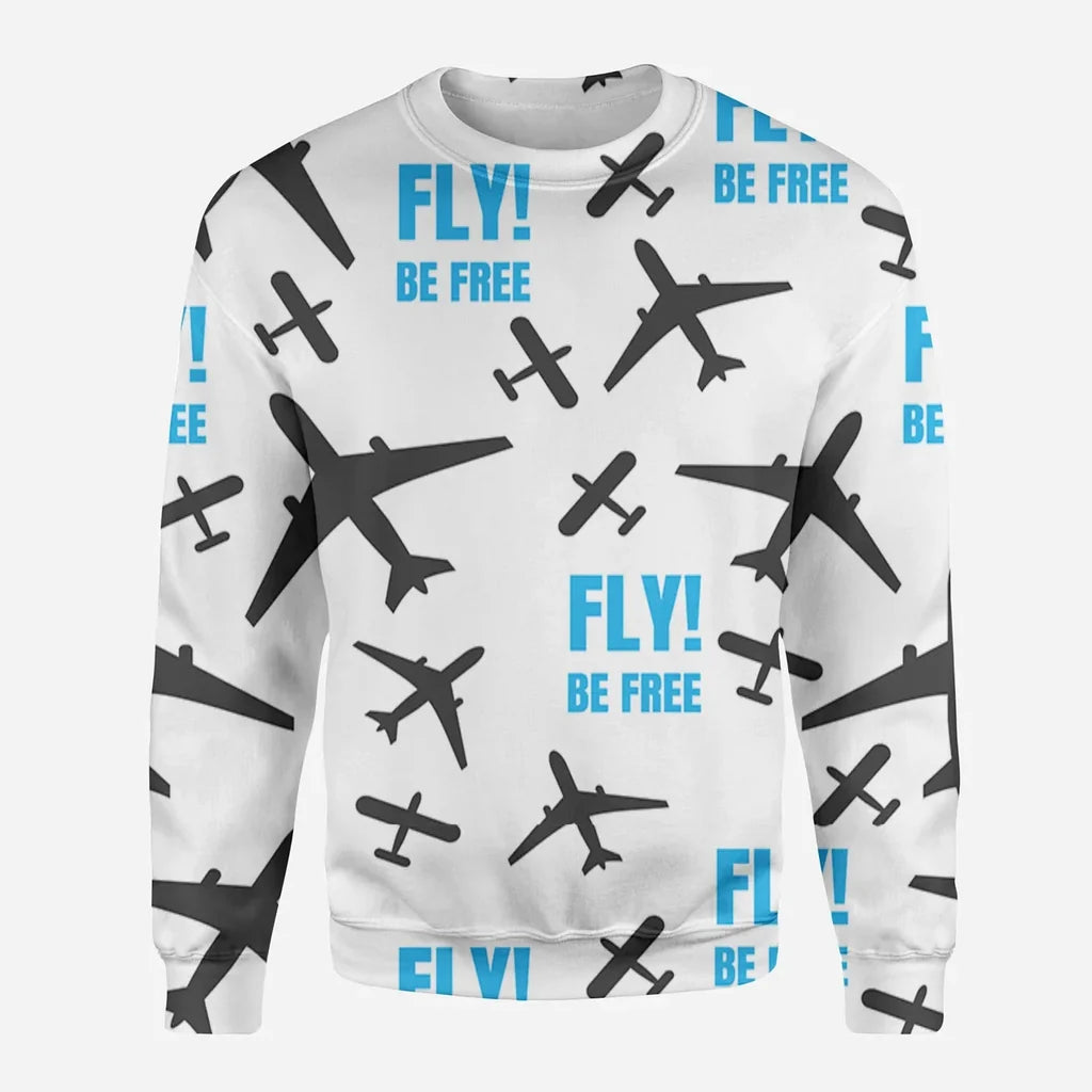 Fly Be Free White aviation design printed on soft cotton blend 3D sweatshirt.