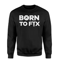 Thumbnail for Born To Fix Airplanes aviation design printed on soft cotton blend sweatshirt.