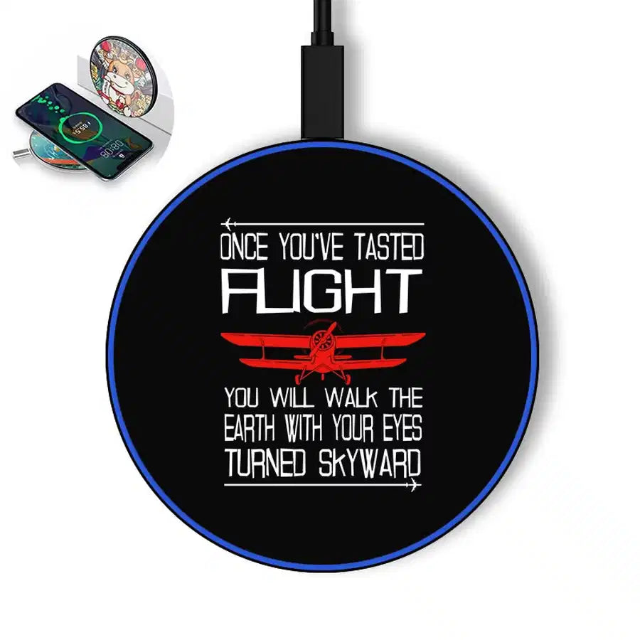 Once You've Tasted Flight aviation design on durable build wireless charger.