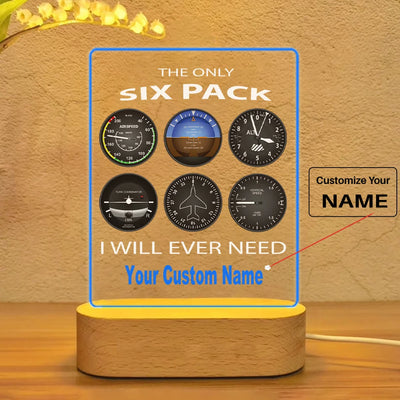 The Only Six Pack I Will Ever Need aviation themed night lamp, premium acrylic with LED.