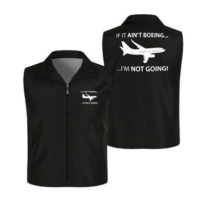If It Ain't Boeing I'm Not Going! Thin Style aviation design printed on lightweight shell with sleeveless design thin vest.