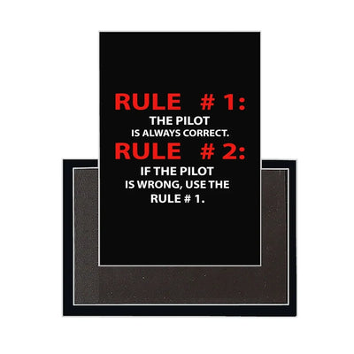 Rule 1 - Pilot is Always Correct aviation design magnet in strong neodymium core.