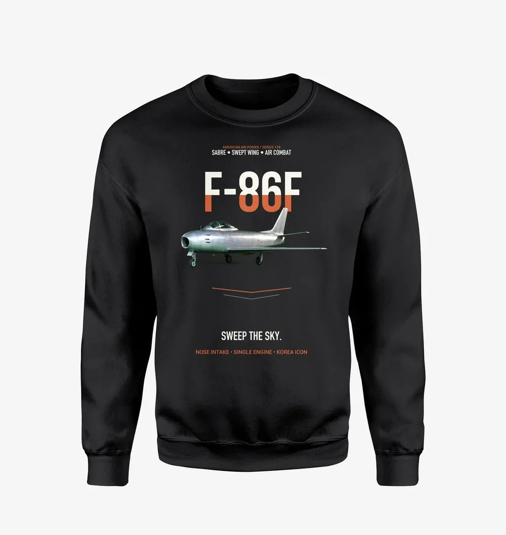 F-86F Sabre Sweep The Sky design on black sweatshirt