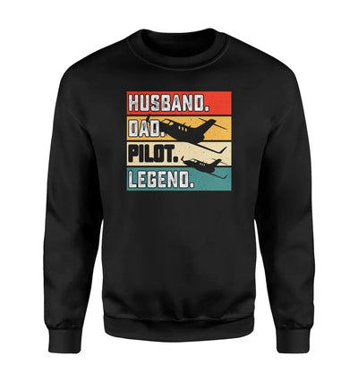 Husband & Dad & Pilot & Legend aviation design printed on soft cotton blend sweatshirt.