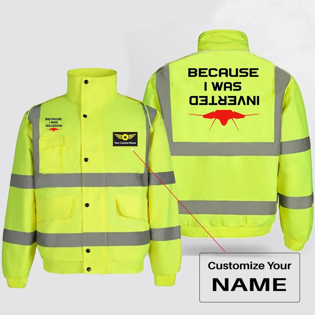 Because I was Inverted aviation design printed on insulated shell with high-visibility reflective panels reflective winter jacket.