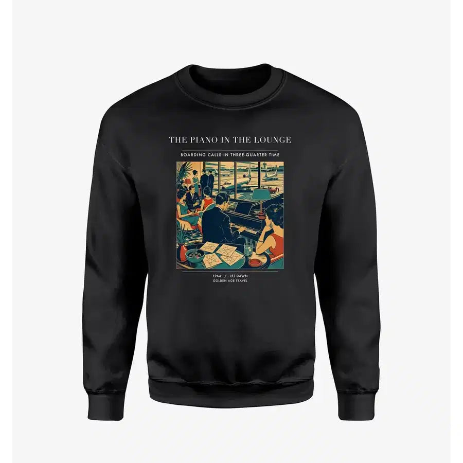 VINTAGE G4301 - The Piano In The Lounge - Designed Sweatshirts design on black