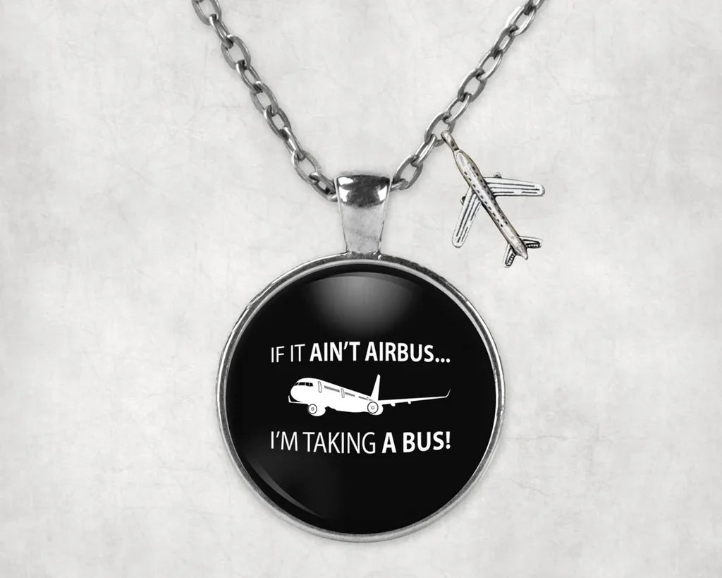 If It Ain't Airbus I'm Taking A Bus aviation-themed necklace, polished stainless steel.