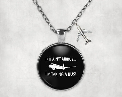 If It Ain't Airbus I'm Taking A Bus aviation-themed necklace, polished stainless steel.