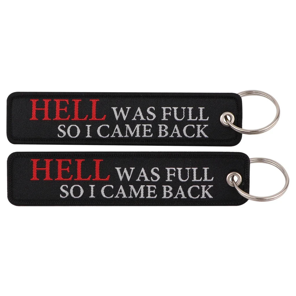 HELL WAS FULL SO I CAME BACK aviation fashion key chain in polished metal.
