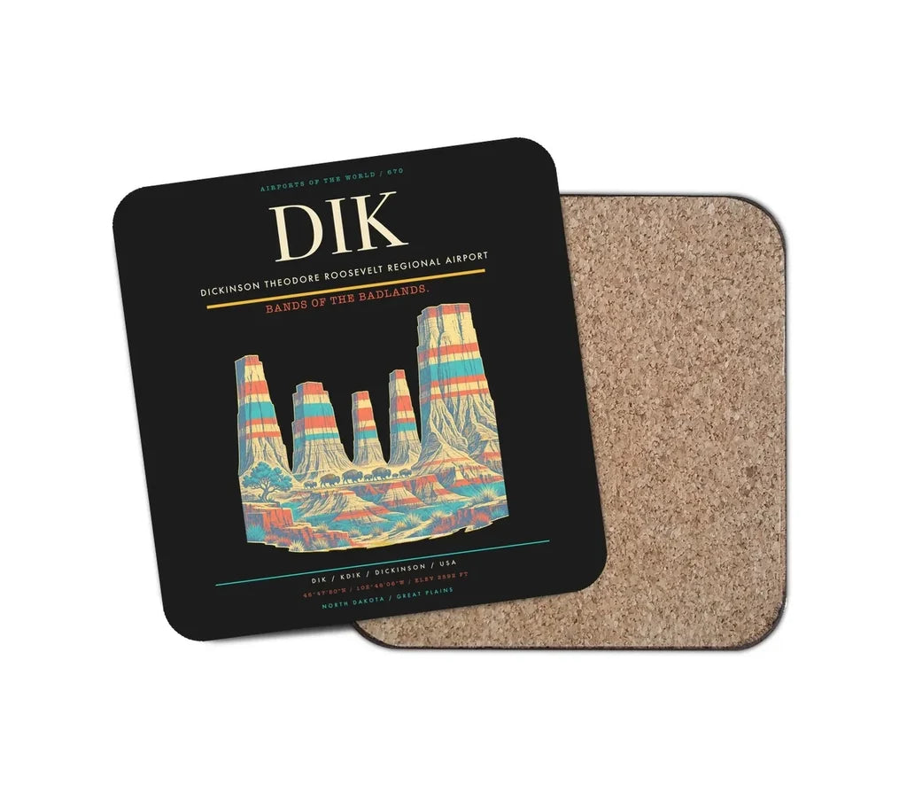 Dickinson Theodore Roosevelt Regional Airport (DIK) design on black 1 piece coaster
