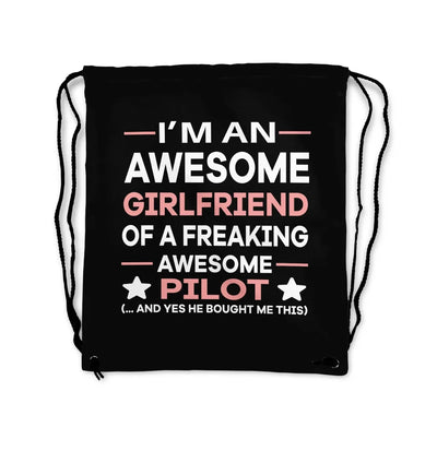 I am an Awesome Girlfriend aviation drawstring bag in lightweight polyester.
