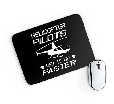 Helicopter Pilots Get It Up Faster aviation design on neoprene with anti-slip base mouse pad.