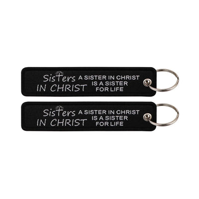 Sisters A sister in Christ is a sister for life IN CHRIST aviation fashion key chain in polished metal.
