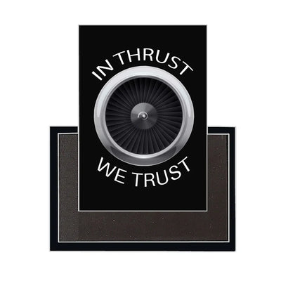 In Thrust We Trust aviation design magnet in strong neodymium core.