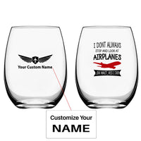 Thumbnail for I Don't Always Stop and Look at Airplanes Water & Drink aviation design on water glass, crystal-clear premium glassware.