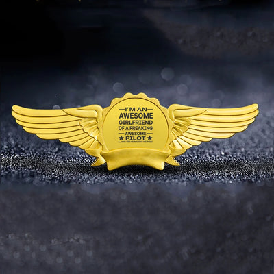I am an Awesome Girlfriend aviation badge in polished metal.
