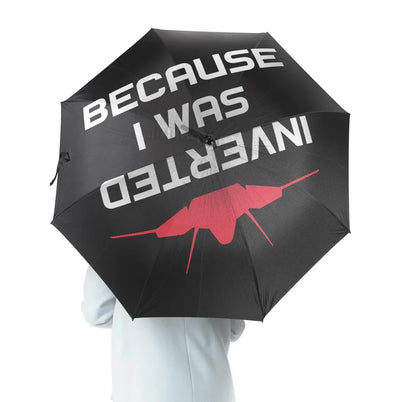 Because I was Inverted aviation design on windproof polyester umbrella.