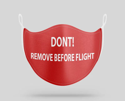 Don't Remove Before Flight aviation face mask in breathable cotton blend.