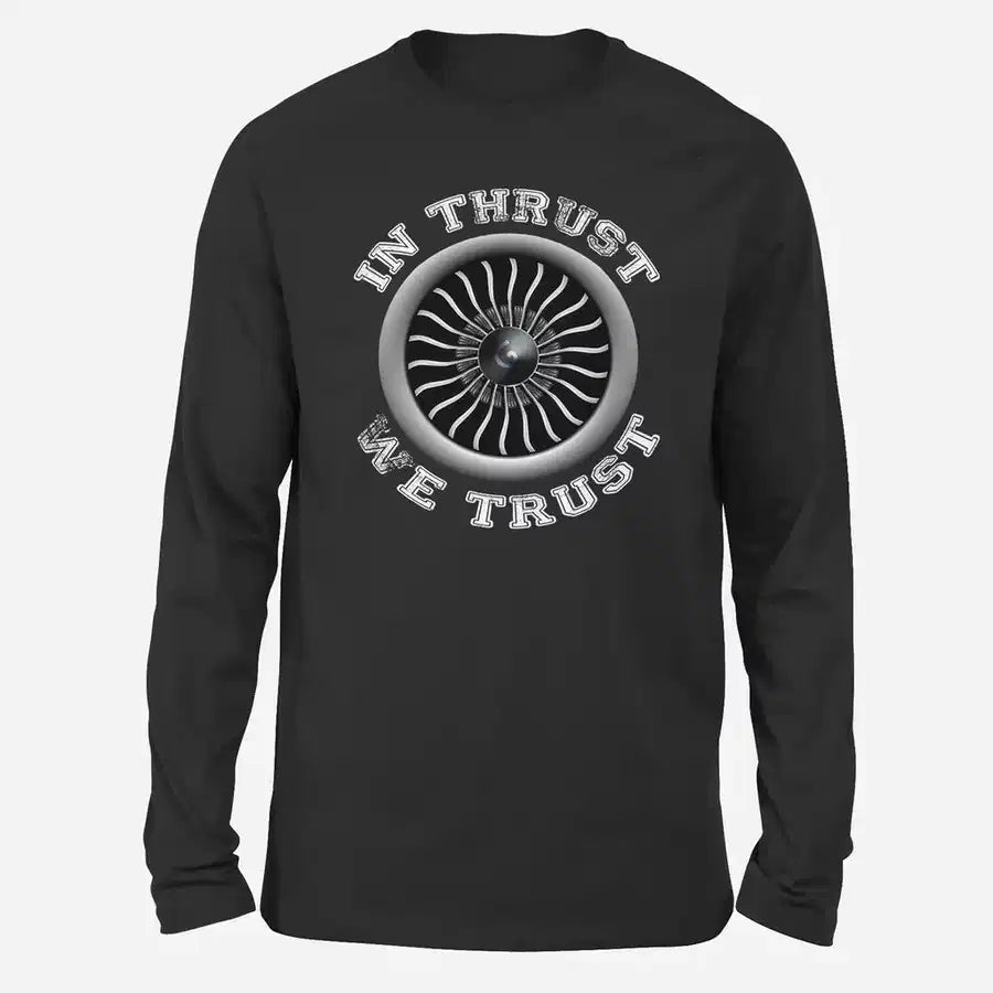 In Thrust We Trust (Vol 2) Long-Sleeve aviation design printed on soft cotton long-sleeve T-shirt.