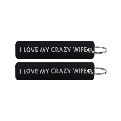 I LOVE MY CRAZY WIFE aviation fashion key chain in polished metal.