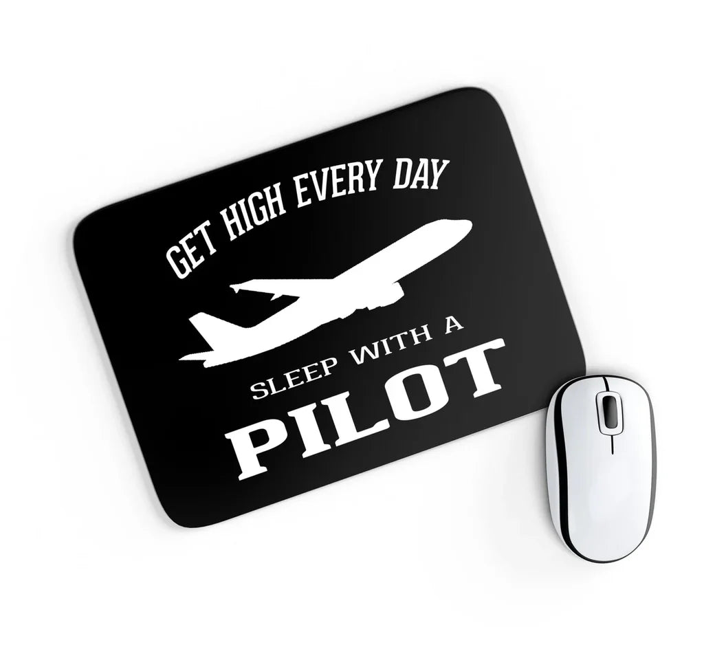 Get High Every Day Sleep With A aviation design on neoprene with anti-slip base mouse pad.