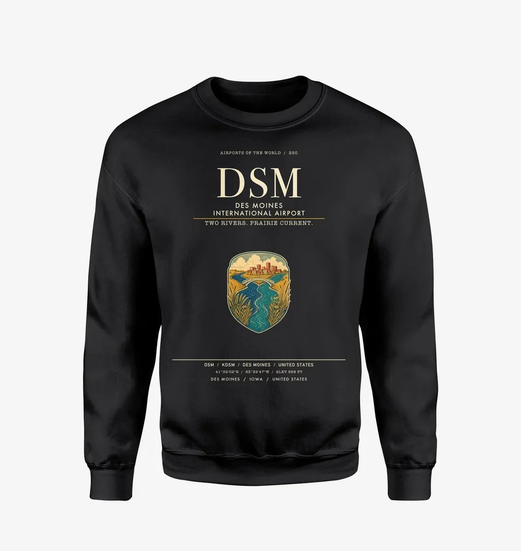 Des Moines International Airport (DSM) design on black sweatshirt