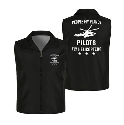 People Fly Planes Pilots Fly Helicopters Thin Style aviation design printed on lightweight shell with sleeveless design thin.