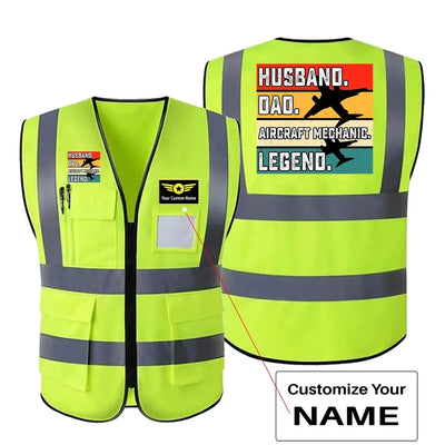 Husband & Dad & Aircraft Mechanic & Legend aviation design printed on high-visibility reflective fabric reflective vest.