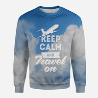 Thumbnail for Keep Calm and Travel On aviation design printed on soft cotton blend 3D sweatshirt.