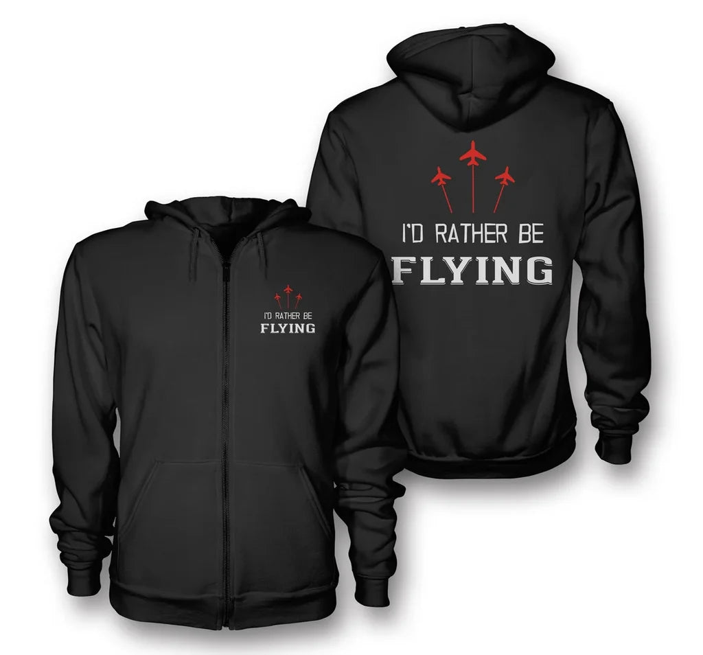 I'D Rather Be Flying aviation design on soft cotton blend zipped hoodie.