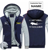 Thumbnail for If It Ain't Airbus I'm Taking A Bus aviation design printed on soft cotton blend zipped sweatshirt.