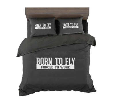 Born To Fly Forced To Work aviation design on soft cotton blend bedding set.