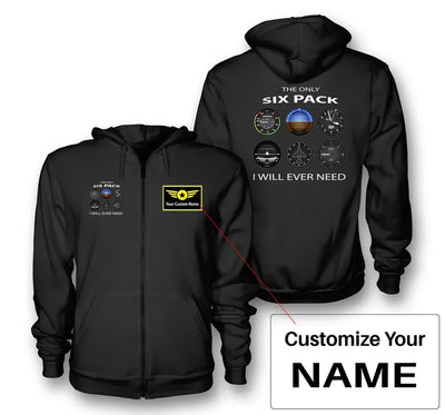 The Only Six Pack I Will Ever Need aviation design on soft cotton blend zipped hoodie.