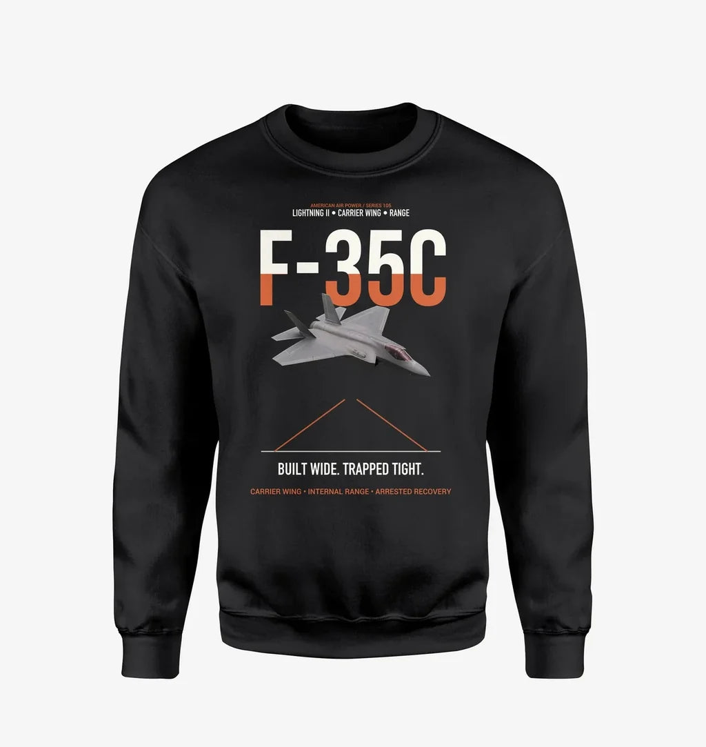 Fighter Jet 35C Built Wide Trapped Tight Designed Sweatshirts
