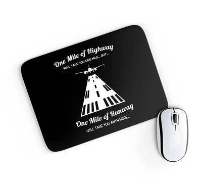 One Mile of Runway Will Take you Anywhere aviation design on neoprene with anti-slip base mouse pad.