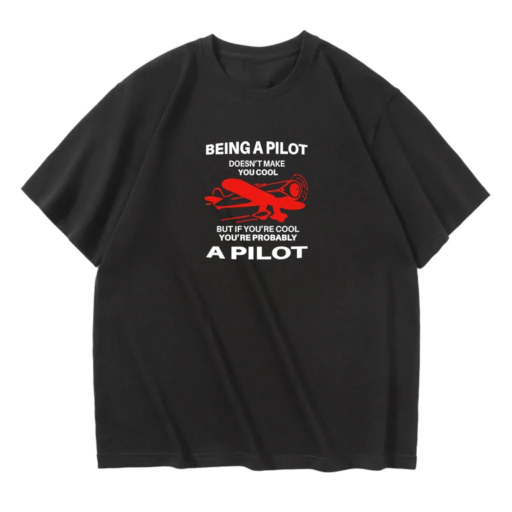 If You're Cool You're Probably a Pilot aviation design printed on soft cotton relax-fit T-shirt.