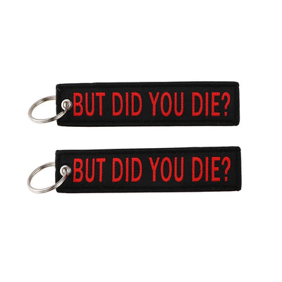BUT DID YOU DIE? aviation fashion key chain in polished metal.