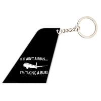 Thumbnail for If It Ain't Airbus I'm Taking A Bus aviation aircraft-tail key chain, acrylic body, metal ring.