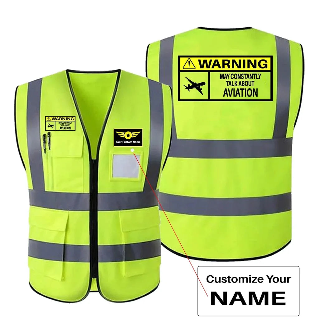 Warning May Constantly Talk About aviation design printed on high-visibility reflective fabric reflective vest.