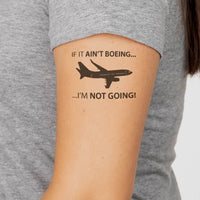 Thumbnail for If It Ain't Boeing I'm Not Going! aviation temporary tattoo in skin-safe adhesive paper.