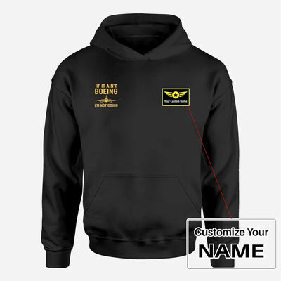 Special If It Ain't Boeing I'm Not Going! aviation design on soft cotton blend men's hoodie with small chest logo.