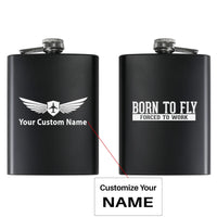 Thumbnail for Born To Fly Forced To Work aviation design on stainless hip flask, compact pocket-size flask.