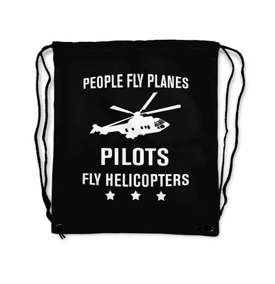 People Fly Planes Pilots Fly Helicopters aviation design drawstring bag, lightweight polyester construction.