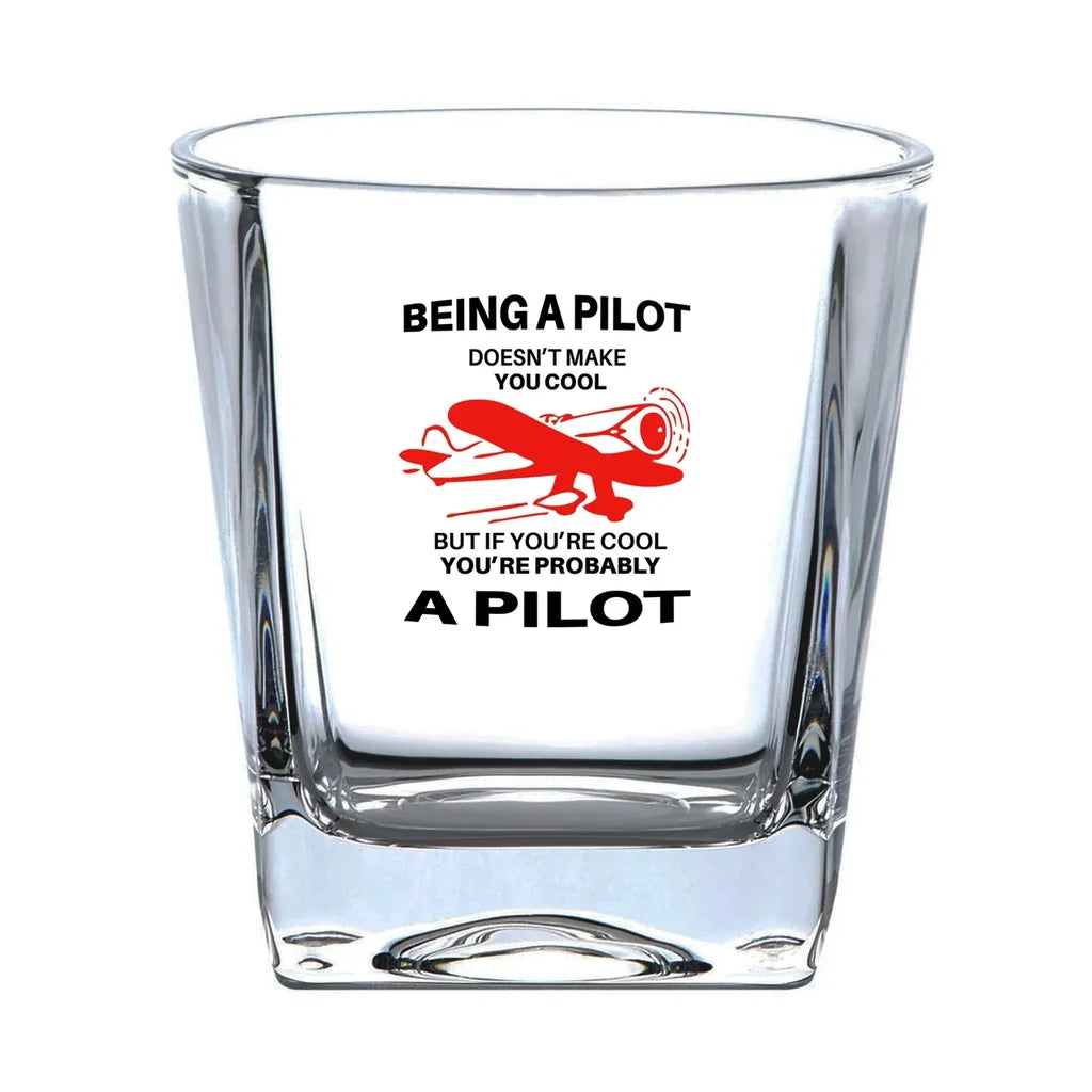 If You're Cool You're Probably a aviation design on whiskey glass, crystal-clear premium glassware.
