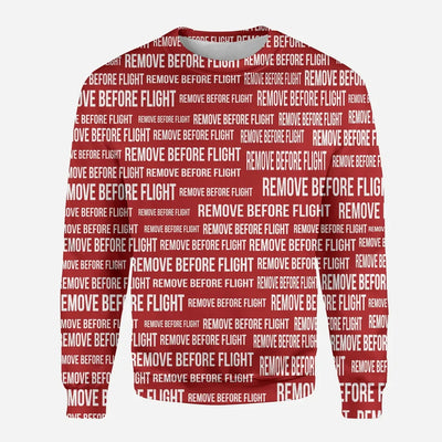 Remove Before Flight 3-Red aviation design printed on soft cotton blend 3D sweatshirt.