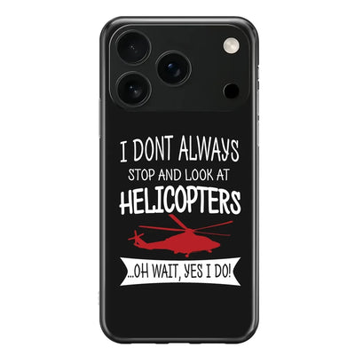 I Don't Always Stop and iPhone Case