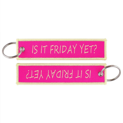 IS IT FRIDAY YET? aviation fashion key chain in polished metal.