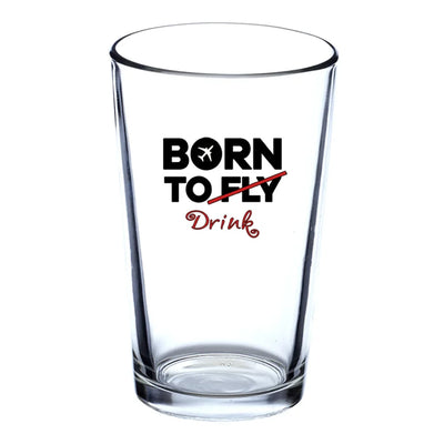 Born To Drink Beer & aviation design on beer water glass, versatile drinkware.