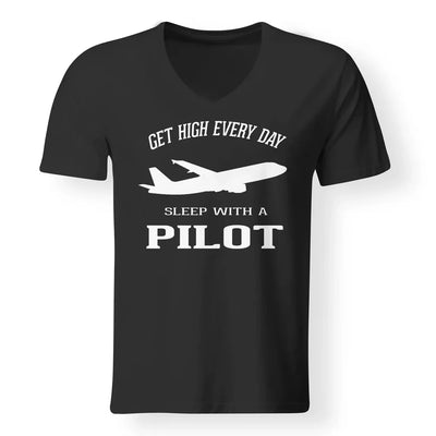 Get High Every Day Sleep With A Pilot aviation design printed on soft cotton V-neck T-shirt.