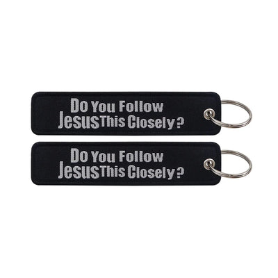 Do You Follow Jesus This Closely? aviation fashion key chain in polished metal.